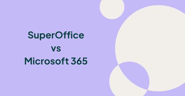 SuperOffice CRM kontra Microsoft Dynamics 365: vilket är det rätta valet för europeiska B2B-team?